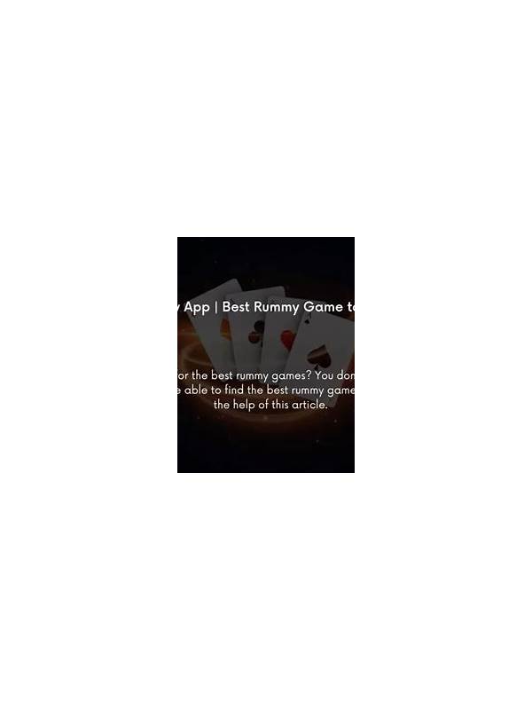The Best Rummy App To Earn Money Without Investment A Comprehensive Guide